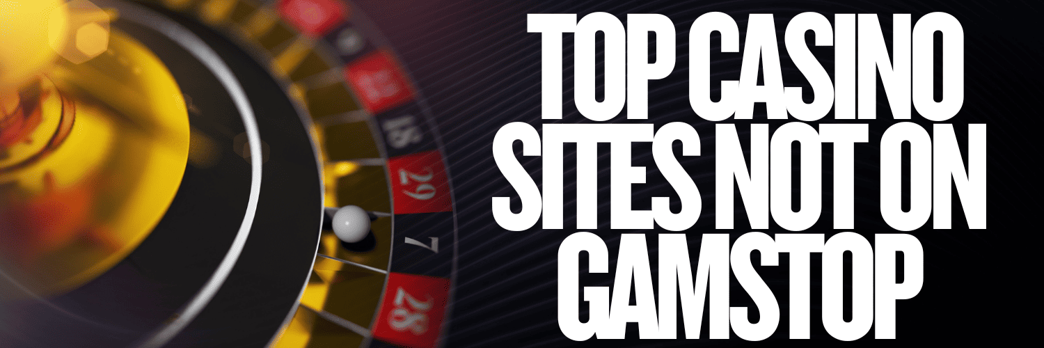 Discover the Best Casinos Not Blocked by GamStop -1972042076